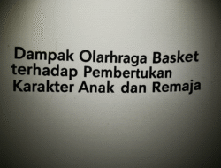Dampak Olahraga Basket terhadap Pembentukan Karakter Anak dan Remaja