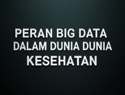 Peran Big Data dalam Dunia Kesehatan
