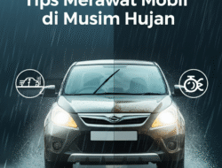 Tips Merawat Mobil di Musim Hujan