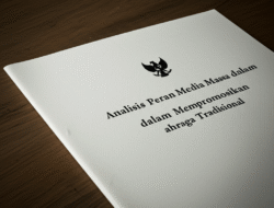 Analisis Peran Media Massa dalam Mempromosikan Olahraga Tradisional