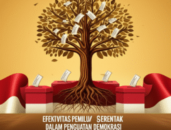 Efektivitas Pemilu Serentak dalam Penguatan Demokrasi