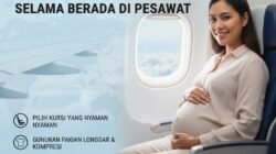 Tips Traveling Saat Sedang Hamil Agar Tetap Aman dan Nyaman Selama Berada di Pesawat